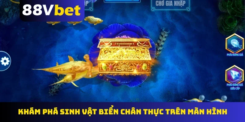 Khám phá sinh vật biển chân thực trên màn hình