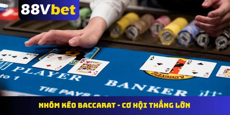 Nhóm kéo baccarat