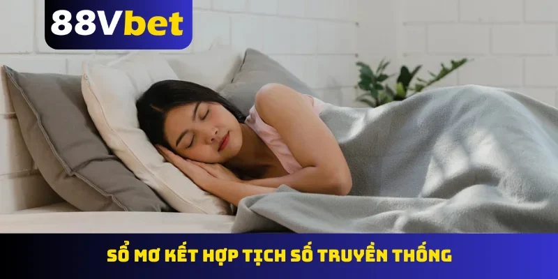 Sổ mơ kết hợp tịch số truyền thống